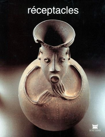 Emprunter Réceptacles. [exposition, Paris, Musée Dapper, 23 octobre 1997-30 mars 1998 livre