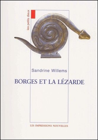 Emprunter Borges et la lézarde livre