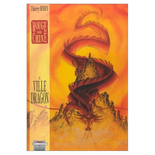 Emprunter Rouge de Chine Tome 1 : Ville Dragon livre