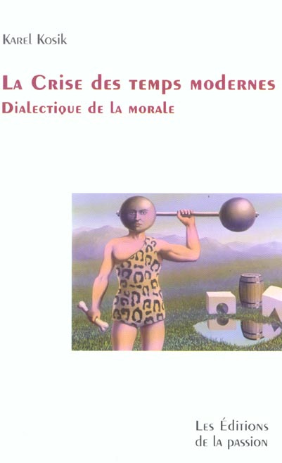 Emprunter La Crise des temps modernes. Dialectique de la morale livre