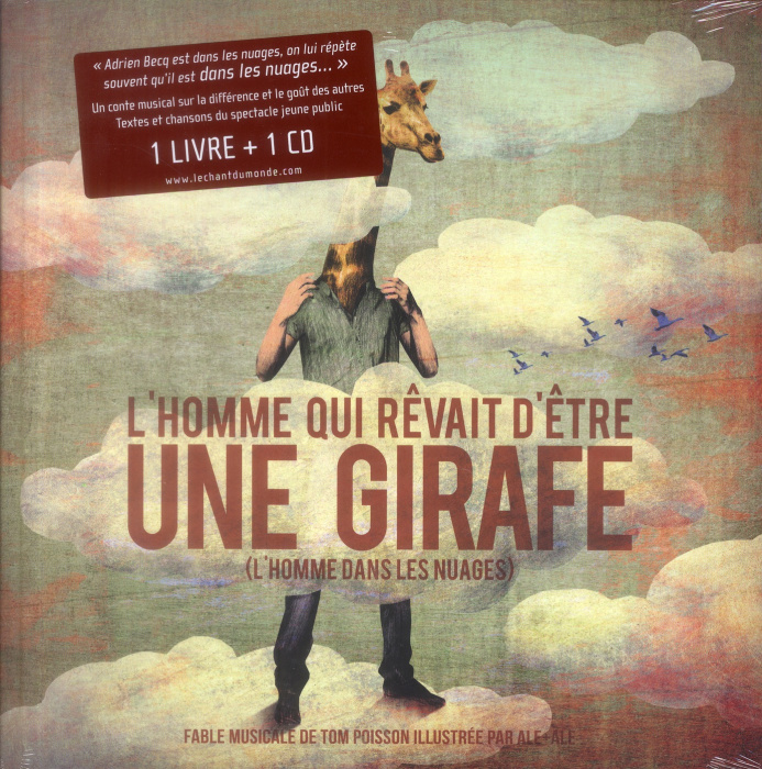 Emprunter L'homme qui rêvait d'être une girafe. (L'homme dans les nuages), avec 1 CD audio livre