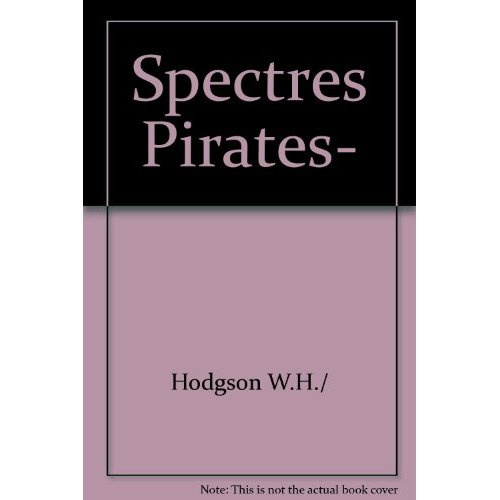 Emprunter Les Spectres Pirates. et 6 autres récits fantastiques livre