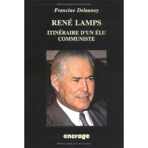 Emprunter René Lamps. Itinéraire d'un élu communiste livre