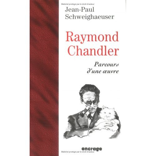 Emprunter Raymond Chandler. Parcours d'une oeuvre livre