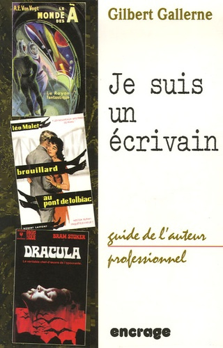 Emprunter Je suis un écrivain. Guide de l'auteur professionnel livre