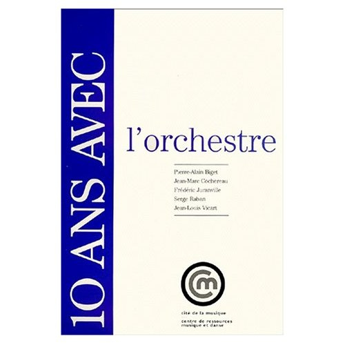 Emprunter 10 ans avec l'orchestre livre