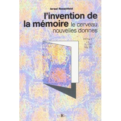Emprunter L'invention de la mémoire. Le cerveau, nouvelles donnes livre