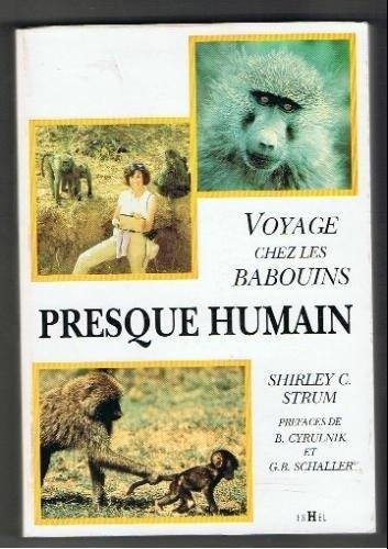 Emprunter PRESQUE HUMAIN. Voyage chez les babouins livre
