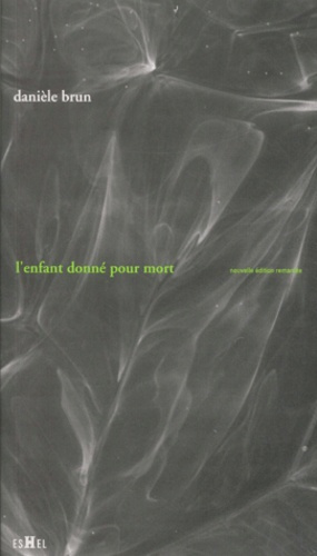 Emprunter L'enfant donné pour mort. Edition 2001 livre