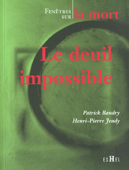Emprunter Le deuil impossible. Fenêtres sur la mort livre