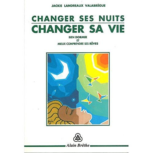Emprunter CHANGER SES NUITS - CHANGER VIE livre