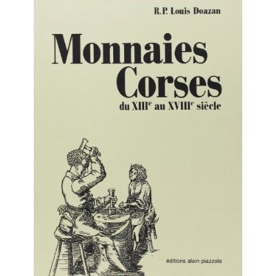 Emprunter Monnaies corses du XIIIe au XVIIIe siècle. Edition revue et augmentée livre
