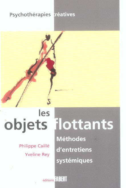 Emprunter Les objets flottants : méthodes d'entretiens systémiques. Le pouvoir créatif des familles et des cou livre