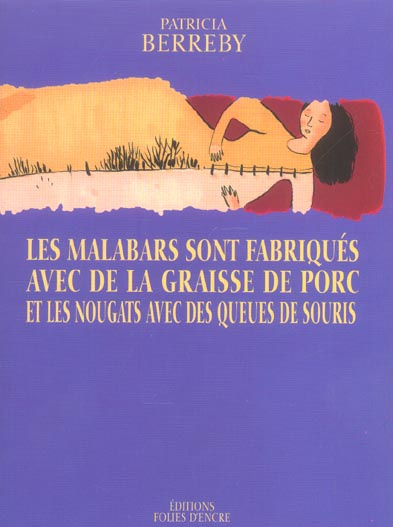 Emprunter LES MALABARS SONT FABRIQUES AVEC DE LA GRAISSE DE PORC ET LES NOUGATS AVEC DES Q livre