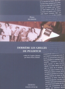 Emprunter DERRIERE LES GRILLES DE PULDITCH CHRONIQUES DUBLINOISES D'UNE USINE ORDINAIRE - FEVRIER 1958-SEPTEMB livre