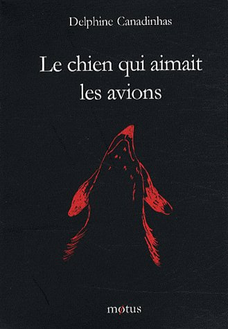 Emprunter Le chien qui aimait les avions livre