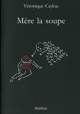 Emprunter Mère la soupe livre