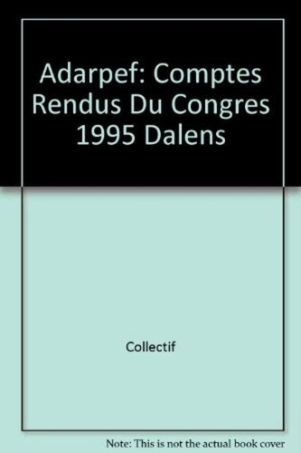 Emprunter Comptes rendus du Congrès annuel de l'ADARPEF, Clermont-Ferrand, 31 mars-1er avril 1995 livre