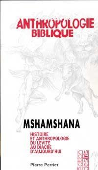 Emprunter Mshamshana. Histoire et anthropologie du service, du lévite au diacre d'aujourd'hui livre