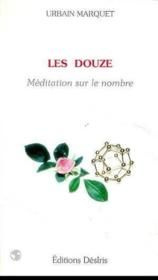 Emprunter Les Douze. Médiation sur le nombre livre