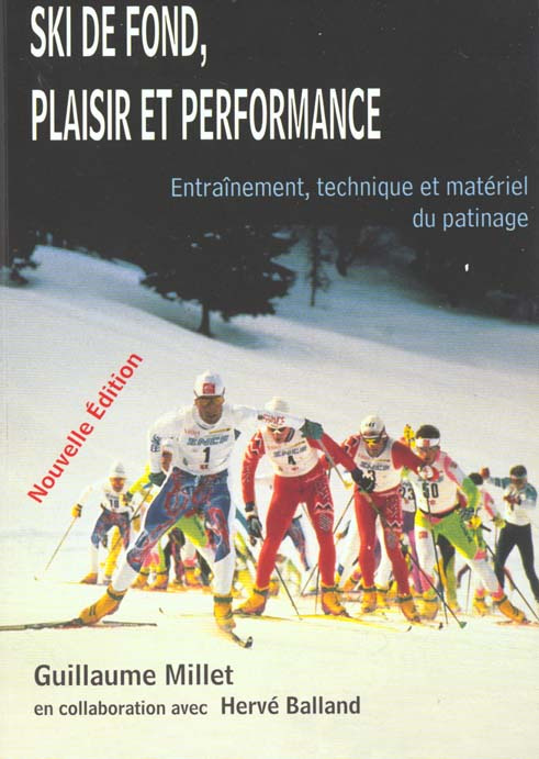 Emprunter LE PATINAGE EN SKI DE FOND, PLAISIR ET PERFORMANCE. Entraînement, technique et matériel du patinage livre