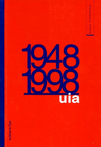 Emprunter L'UIA, 1948-1998 livre