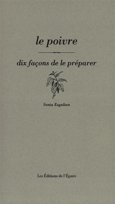 Emprunter Le poivre. Dix façons de le préparer livre