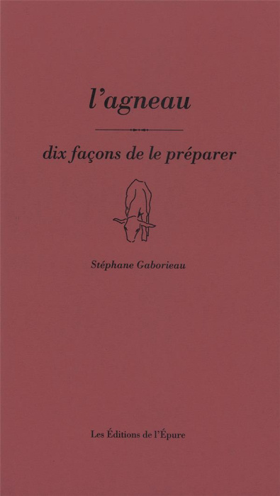 Emprunter L'agneau. Dix façons de le préparer livre