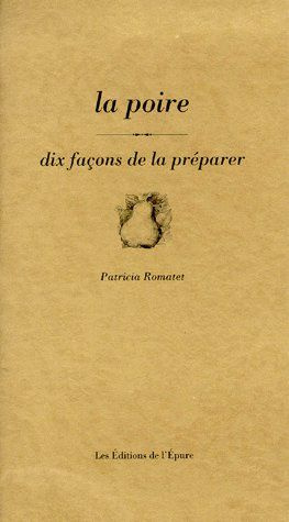 Emprunter La poire. Dix façons de la préparer livre