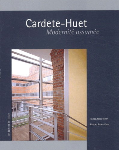 Emprunter Cardete-Huet. Modernité assumée livre