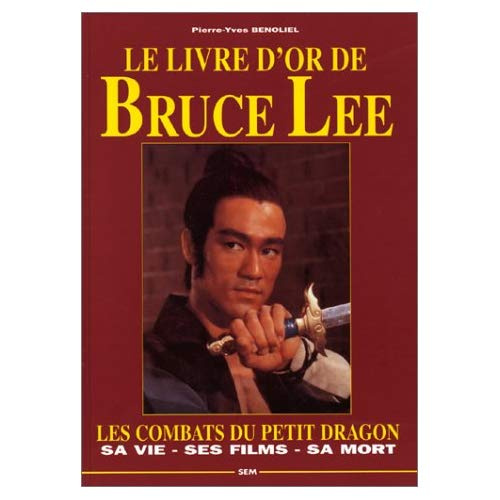 Emprunter Le livre d'or de Bruce Lee livre