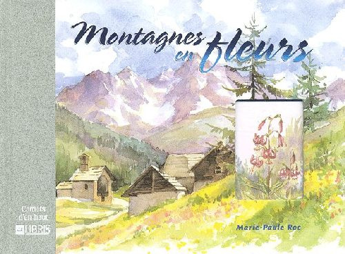 Emprunter Montagnes en fleurs livre