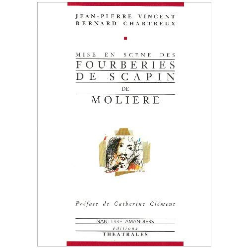 Emprunter Mise en scène des Fourberies de Scapin de Molière livre