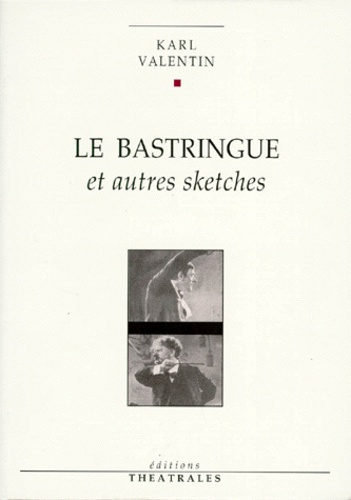 Emprunter Le bastringue. Et autres sketches livre