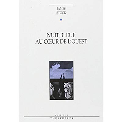 Emprunter Nuit bleue au coeur de l'Ouest. [Brest, Théâtre de l'Instant, 27 février 1995 livre