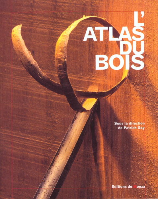 Emprunter L'atlas du bois livre