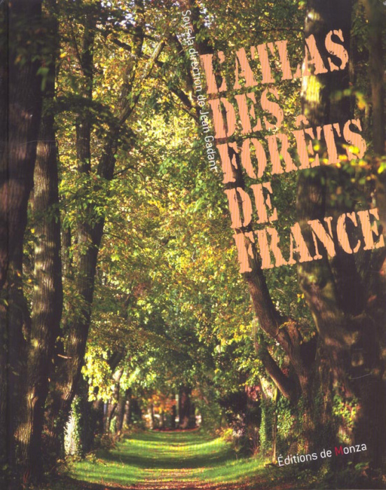 Emprunter L'atlas des forêts de France livre