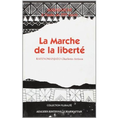 Emprunter La marche de la liberté. Madagascar à l'aube du XXIe siècle livre