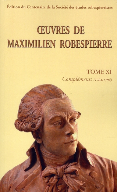 Emprunter Oeuvres de Maximilien Robespierre. Tome 11, Compléments (1784-1794) livre