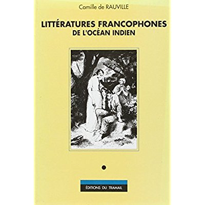 Emprunter LITTERATURES (DE RAUVILLE) FRANCOPHONES DE L'OCEAN INDIEN livre