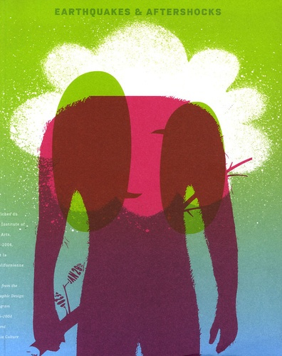 Emprunter Earthquakes & Aftershocks. Les affiches du California Institute of Arts, 1986-2004, et la culture ca livre