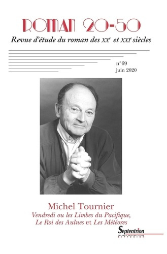 Emprunter Roman 20-50 N° 69, juin 2020 : Vendredi ou les Limbes du Pacifique, Le Roi des Aulnes et Les Météore livre
