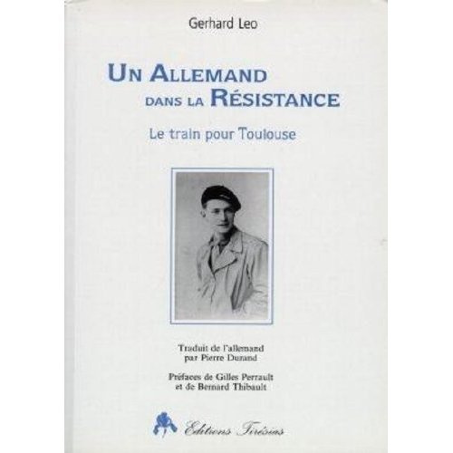 Emprunter Un Allemand dans la Résistance. Le train pour Toulouse livre