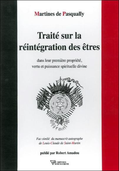 Emprunter Traité sur la réintégration des êtres dans leur première propriété, vertu et puissance spirituelle d livre