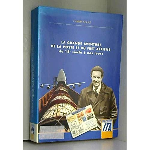 Emprunter GRANDE AVENTURE DE LA POSTE & FRET livre