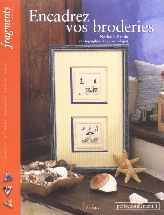 Emprunter Encadrez vos broderies. Perfectionnement, volume 1 livre
