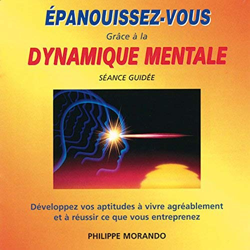 Emprunter Epanouissez-Vous Grâce à la Dynamique Mentale livre