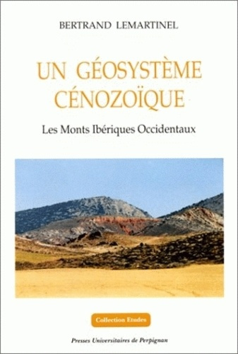 Emprunter Un géosystème cénozoïque : les Monts Ibériques Occidentaux livre