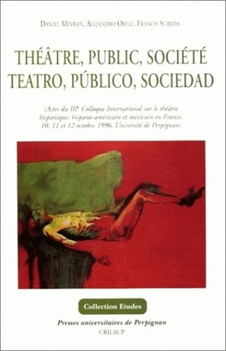 Emprunter Théâtre, public, société : Teatro, publico, sociedad livre
