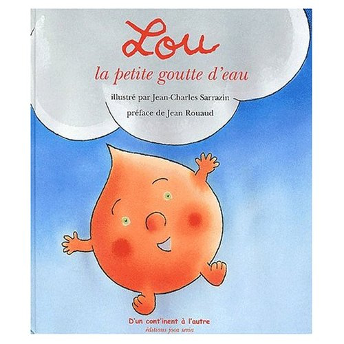Emprunter Lou la petite goutte d'eau livre